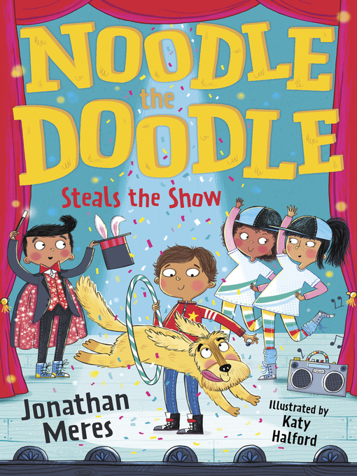 Title details for Noodle the Doodle Steals the Show by Jonathan Meres - Available